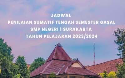 Jadwal Penilaian Sumatif Tengah Semester (PSTS) Gasal Tahun Pelajaran 2023/2024
